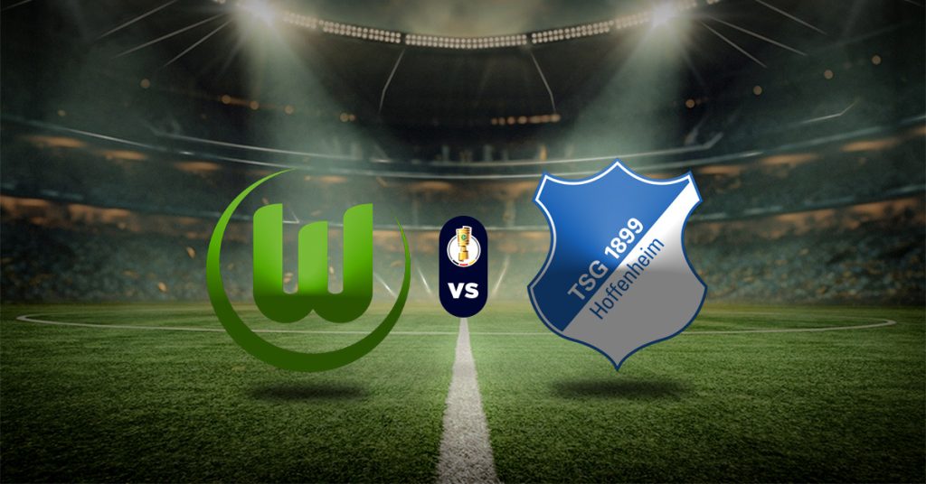 Wolfsburg vs Hoffenheim: Pronóstico Copa Alemana - Resultados y apuesta