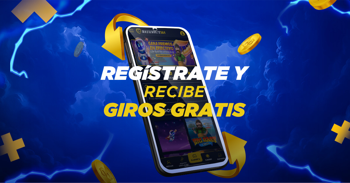 GIROS GRATIS al registrarte en el Casino Online MasterBets365