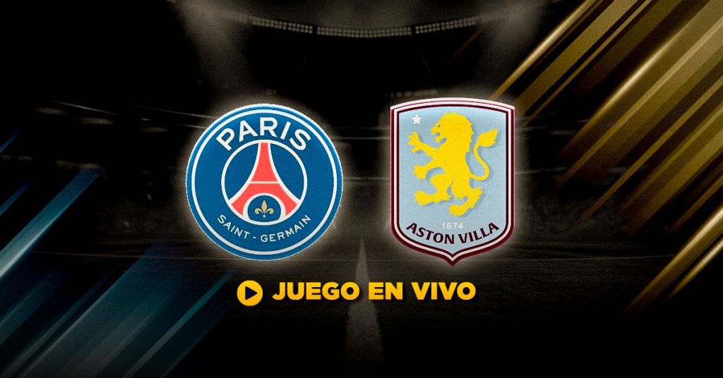 Partido de ida Champions League PSG vs Aston Villa en vivo