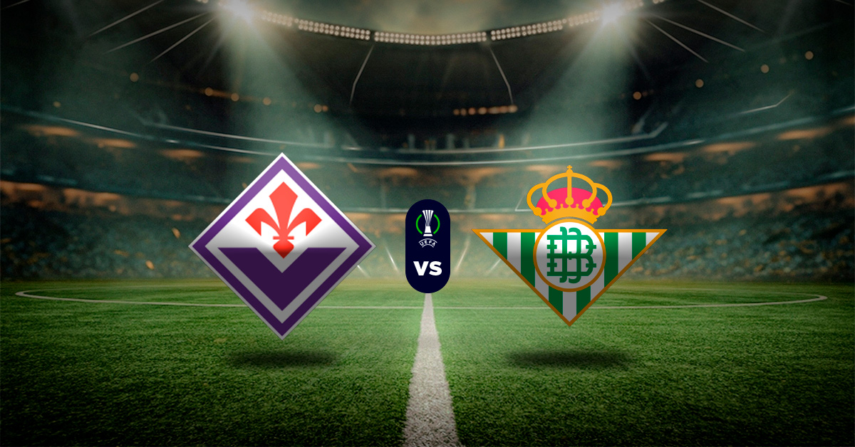 La hora de la verdad llegó, pues Fiorentina vs Betis se medirán en la vuelta de semifinales de la Conference League en busca de la final.