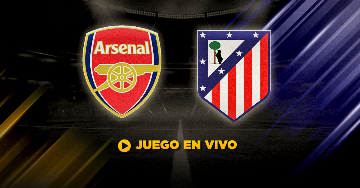 Cuando y donde ver el EN VIVO Arsenal vs. Atlético de Madrid - Champions League MasterBets365