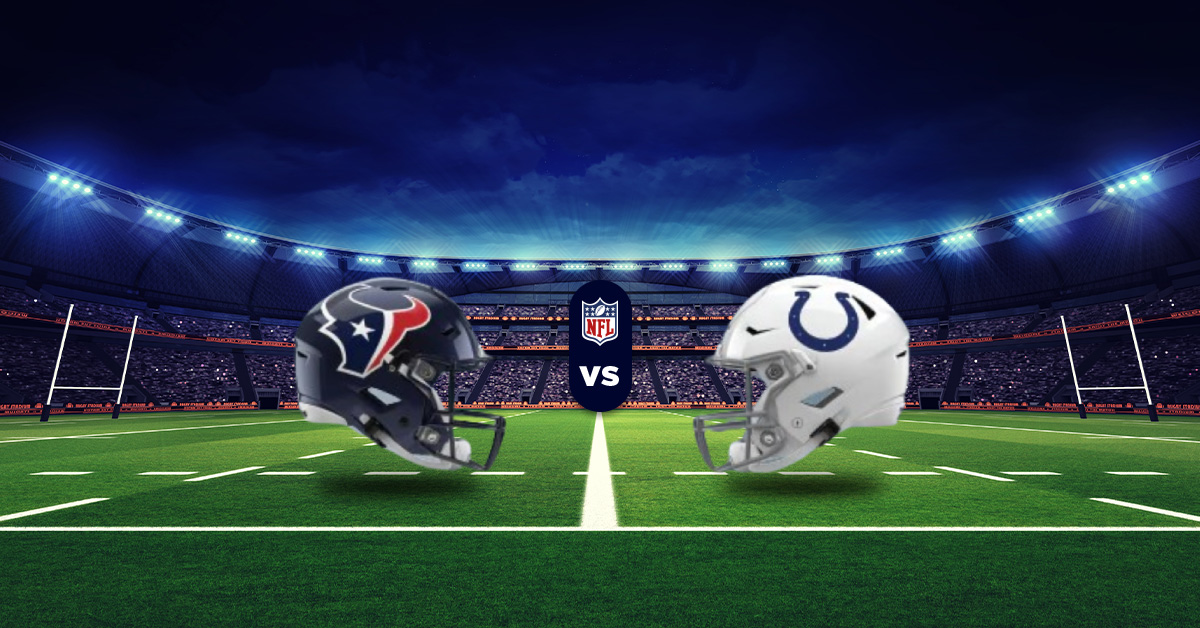 Pronóstico Texans vs Colts – altas y bajas nfl para hoy