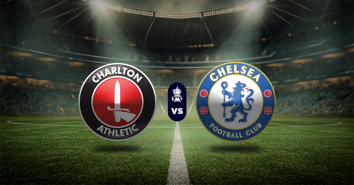 Pronóstico Charlton vs Chelsea – resultado de la fa cup