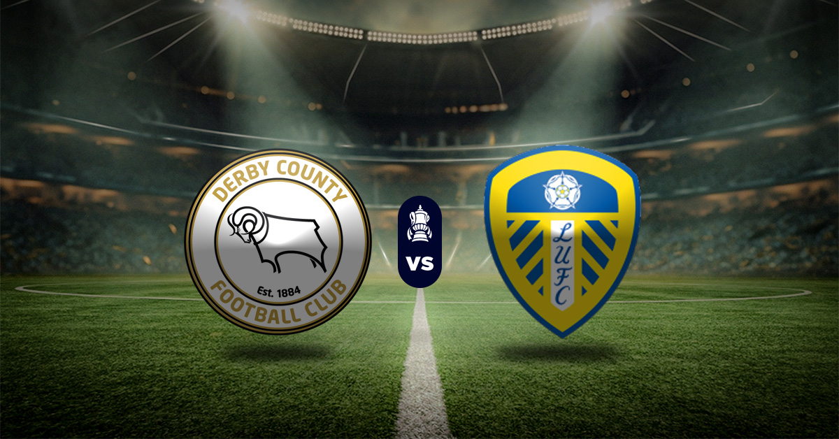 Pronóstico Derby County vs Leeds - copa de inglaterra fa cup