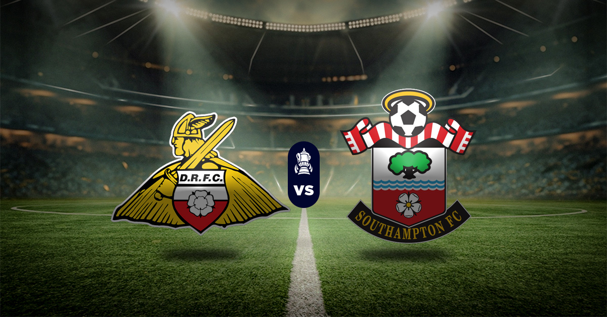 Pronóstico Doncaster Rovers vs Southampton - Resultados copa inglesa fa cup