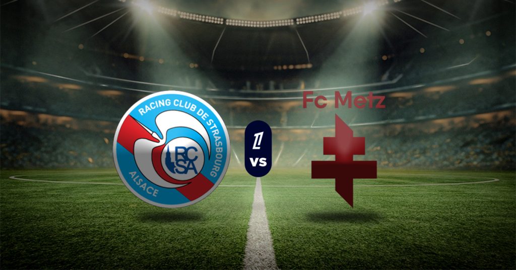 Pronóstico Ligue 1: Estrasburgo vs Metz - estadísticas de ligue 1