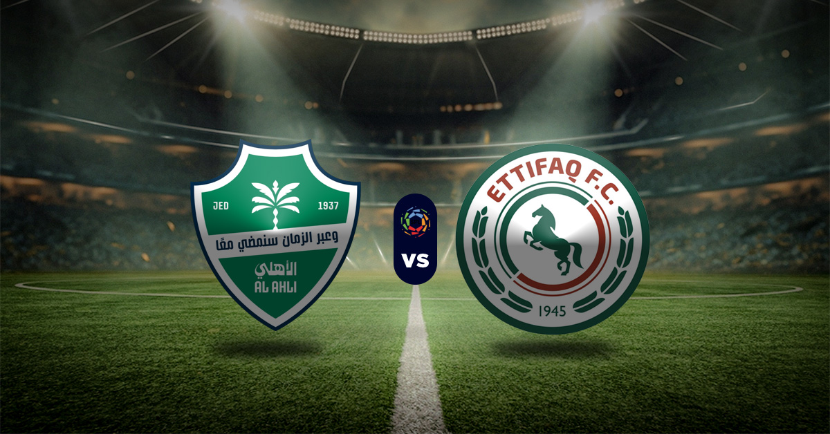 Pronóstico Al Ahli vs Al Ettifaq - Resultados Liga Profesional Saudí