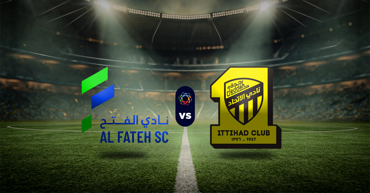 Pronóstico Liga Profesional Saudí: Al Fateh vs Al-Ittihad FC - saudi professional league