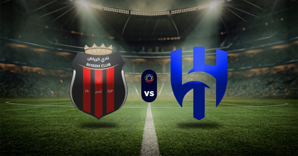 Pronóstico Al Riyadh vs Al-Hilal – Liga Profesional Saudí
