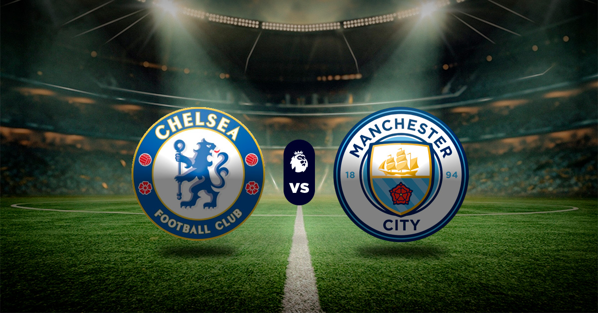 Pronóstico Chelsea vs Manchester City – Datos premier league hoy