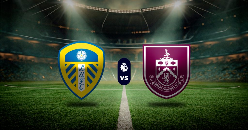 Pronóstico Premier League: Leeds Utd vs Burnley - Apuestas premier league hoy