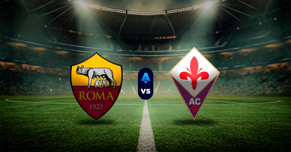 Pronósticos Roma vs Fiorentina – cuotas liga italiana calcio