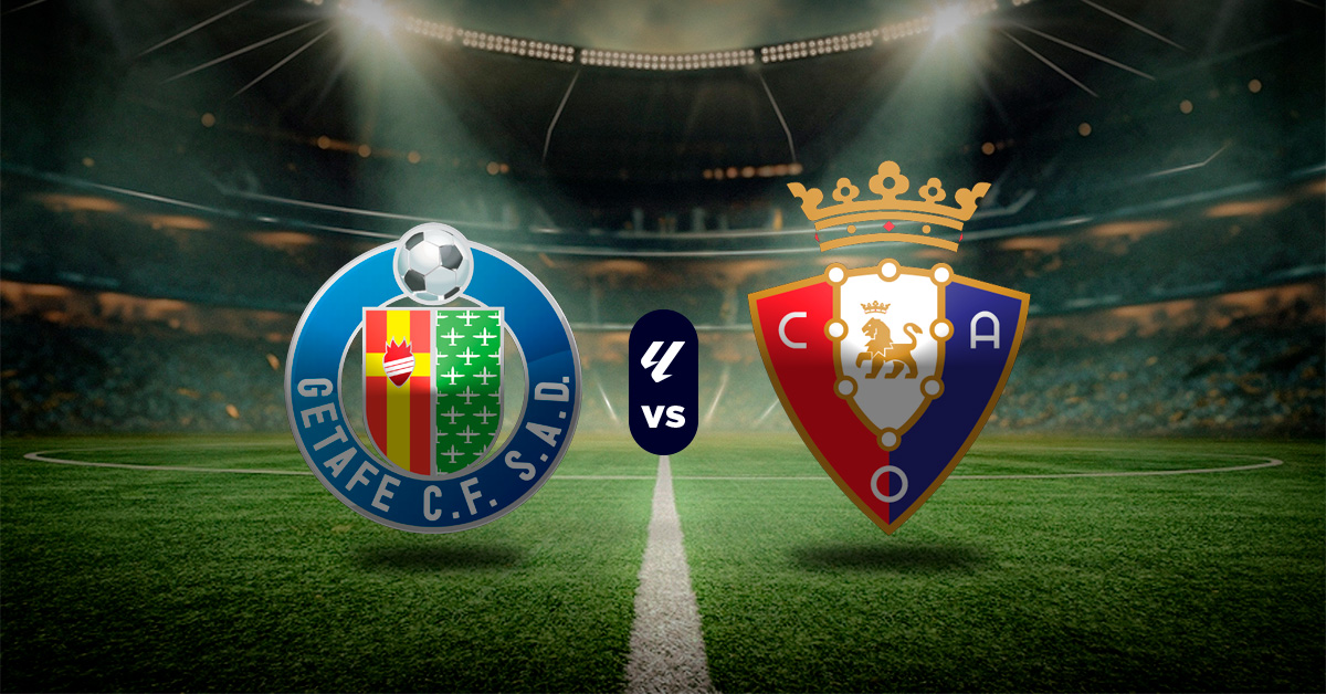 Pronóstico Getafe vs Osasuna - laliga española hoy resultados