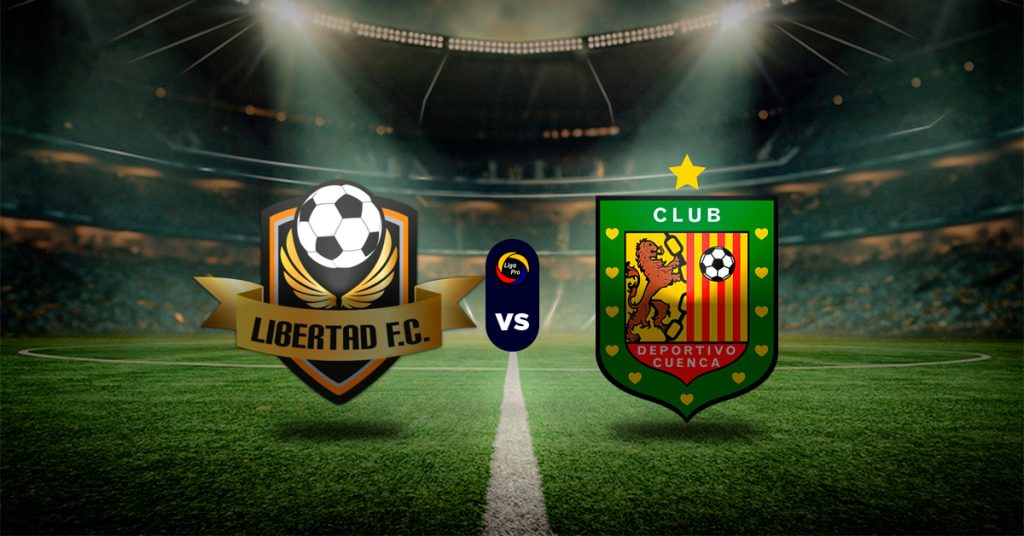 Pronóstico Libertad FC vs Deportivo Cuenca - Resultados Liga Pro Ecuador