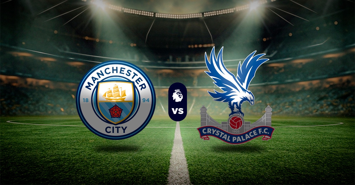 Pronóstico Manchester City vs Crystal Palace – Datos Premier League hoy