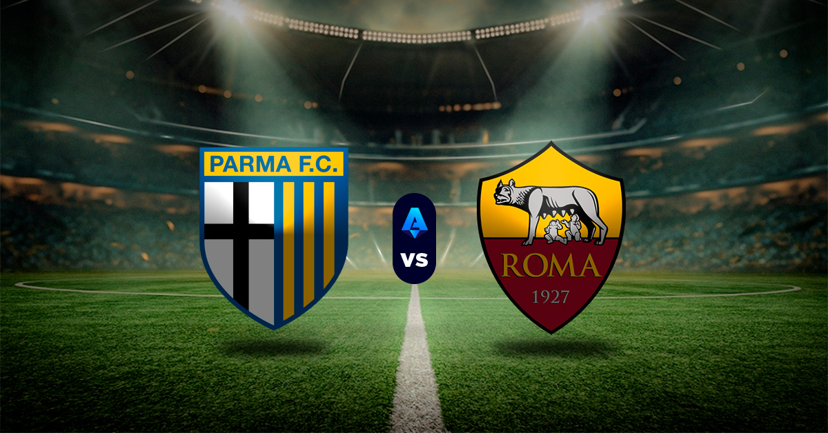 Pronóstico Parma vs Roma - Análisis partido de la serie a
