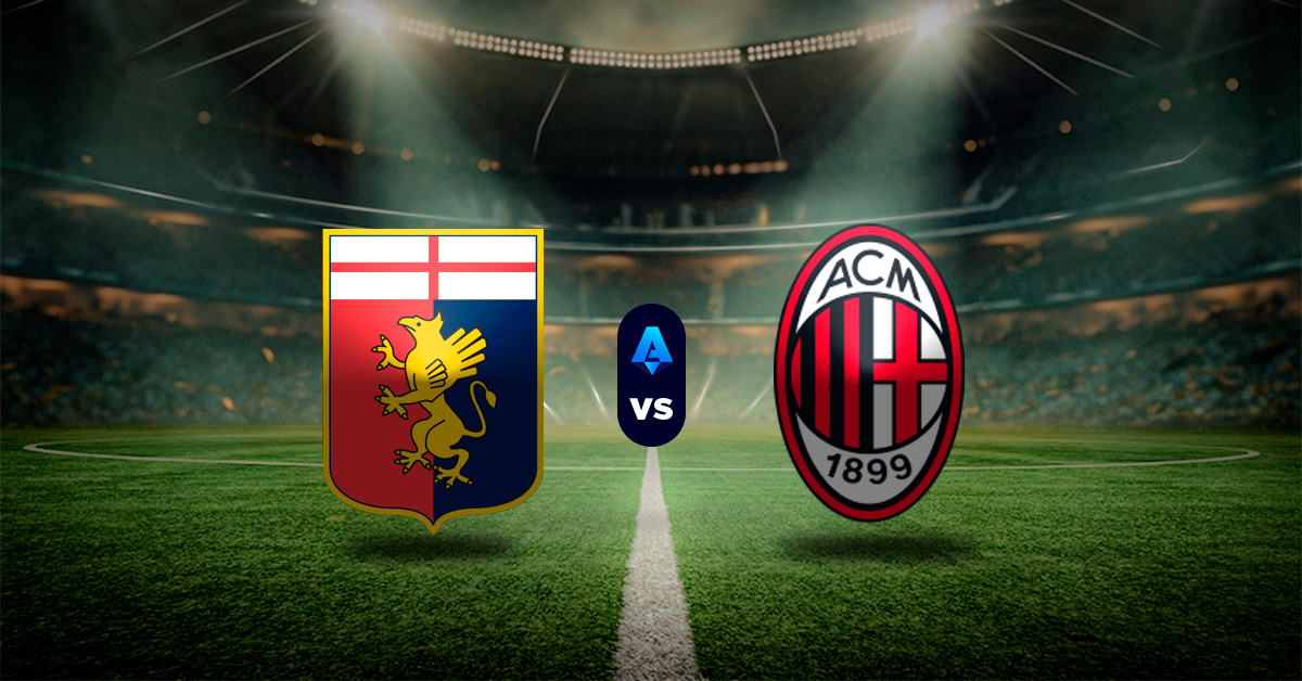 Pronóstico Serie A: Genoa vs AC Milán - Resultados liga de italia