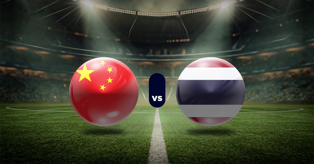 Pronóstico China vs Tailandia - Datos Amistosos Internacionales hoy
