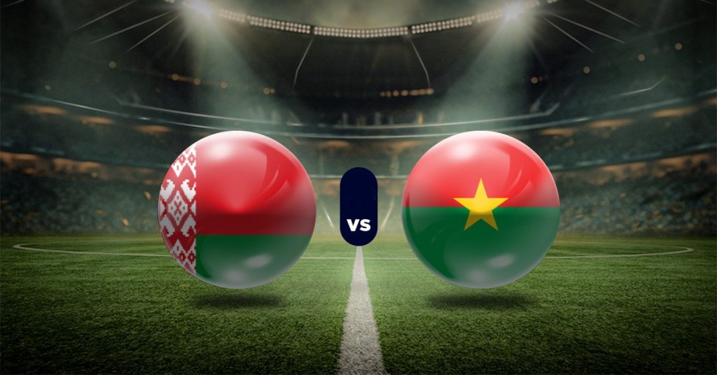 Pronóstico Bielorrusia vs Burkina Faso - fifa amistosos internacionales