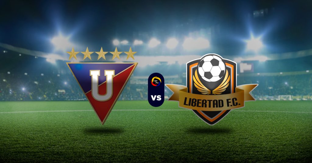 Pronóstico LDU Quito vs Libertad FC - Resultados Liga Pro Ecuador