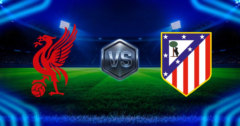 Liverpool vs Atlético de Madrid se enfrentarán en un partido de la Champions League. ¡Haz click y entérate de nuestras recomendaciones!